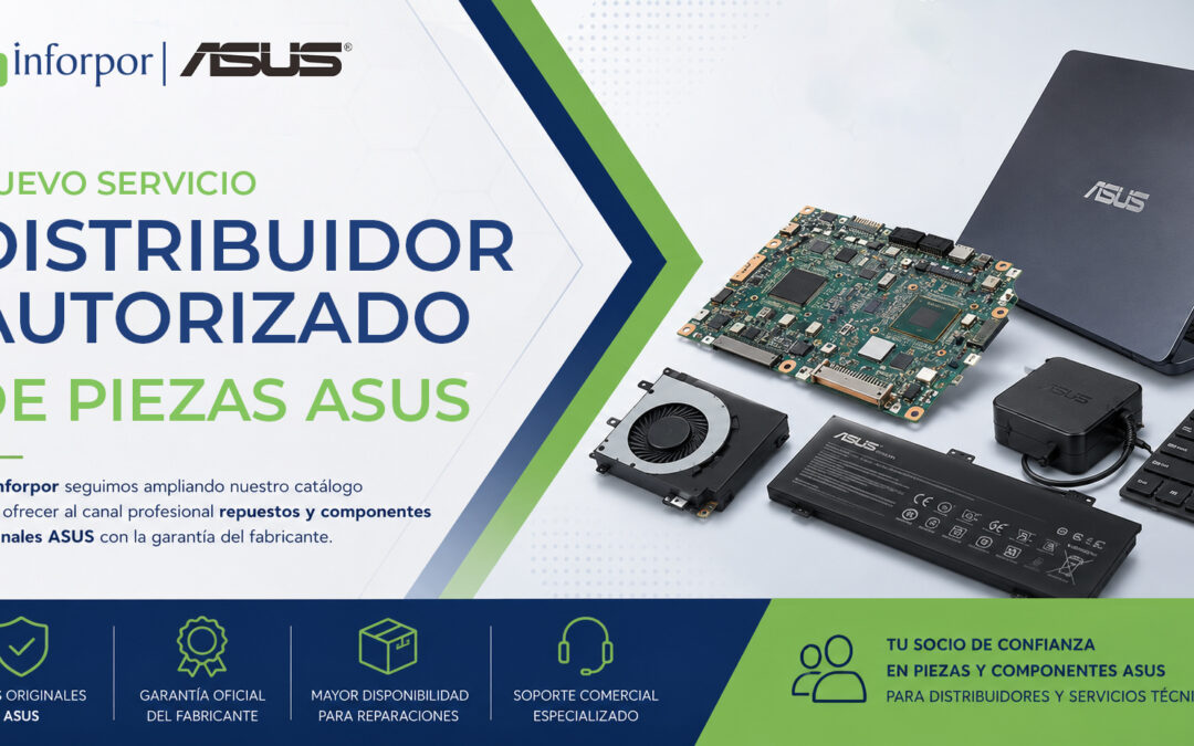 Inforpor ya es Distribuidor Autorizado de Piezas ASUS: repuestos originales para el canal profesional